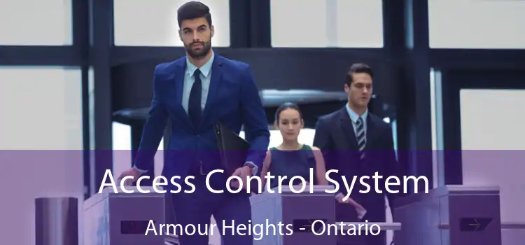 Access Control System Armour Heights - Ontario