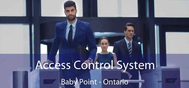 Access Control System Baby Point - Ontario
