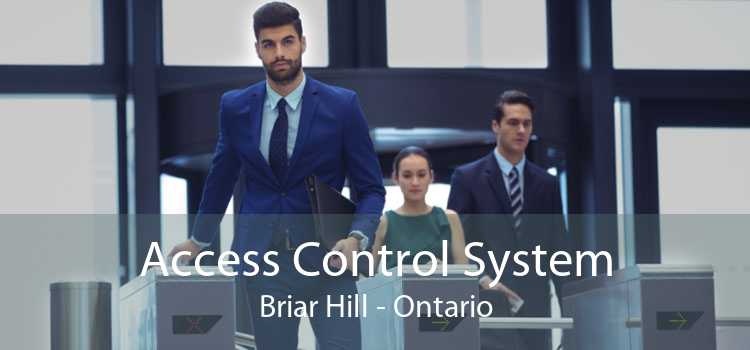 Access Control System Briar Hill - Ontario