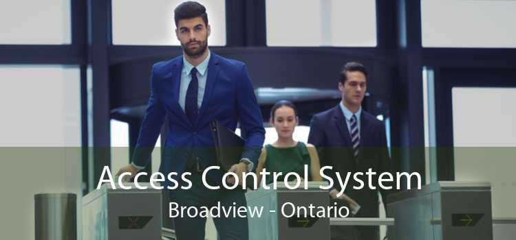 Access Control System Broadview - Ontario