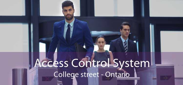 Access Control System College street - Ontario