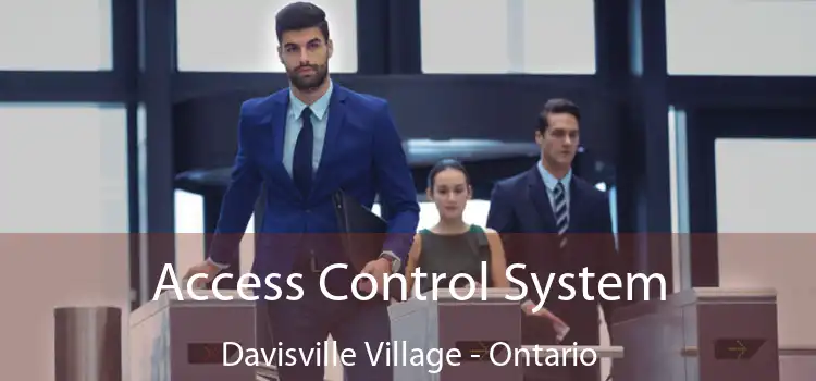 Access Control System Davisville Village - Ontario