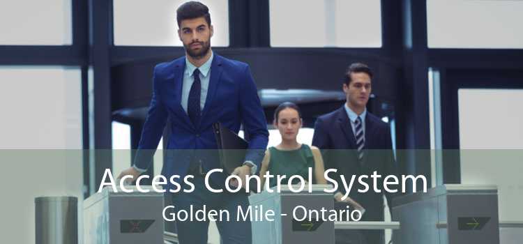 Access Control System Golden Mile - Ontario