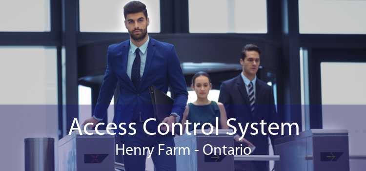 Access Control System Henry Farm - Ontario