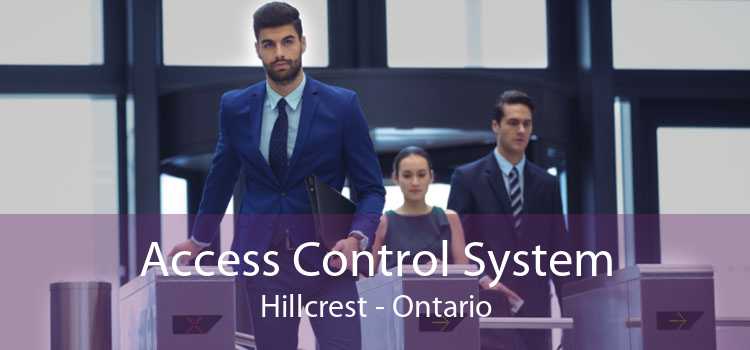 Access Control System Hillcrest - Ontario