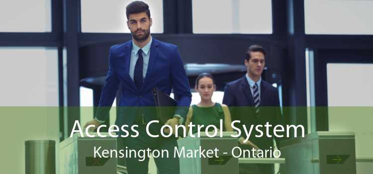 Access Control System Kensington Market - Ontario