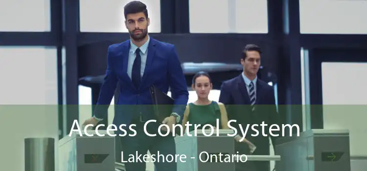 Access Control System Lakeshore - Ontario