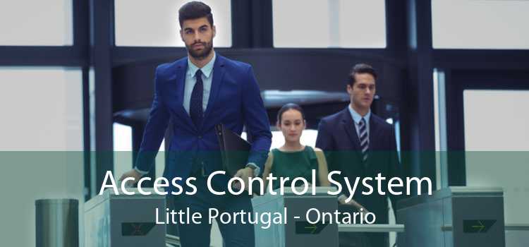 Access Control System Little Portugal - Ontario