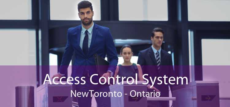 Access Control System NewToronto - Ontario