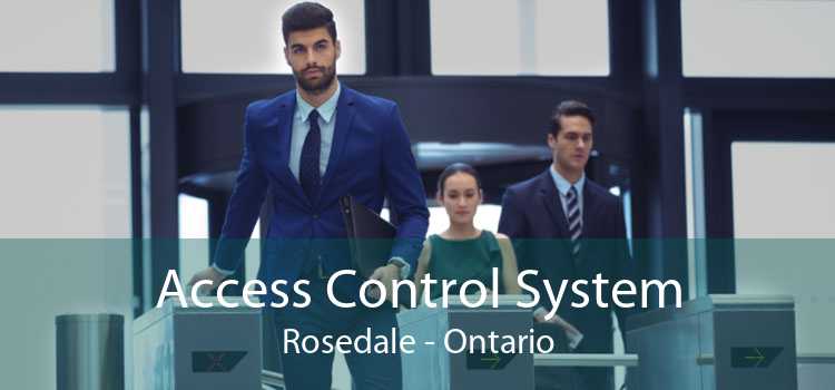 Access Control System Rosedale - Ontario