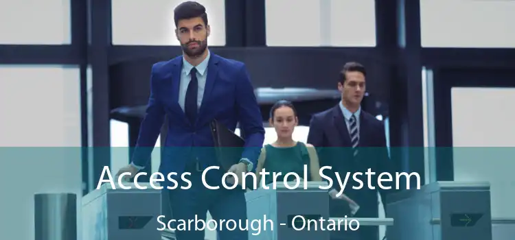 Access Control System Scarborough - Ontario