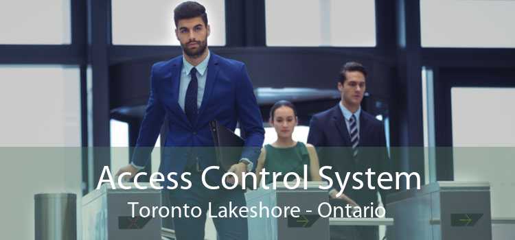 Access Control System Toronto Lakeshore - Ontario