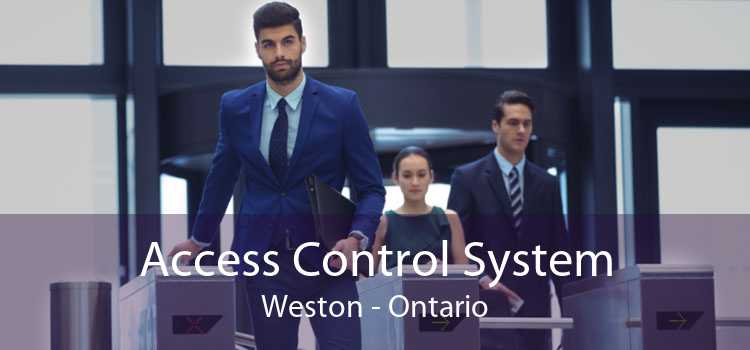 Access Control System Weston - Ontario