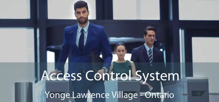 Access Control System Yonge Lawrence Village - Ontario
