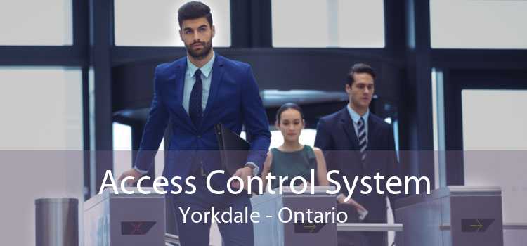 Access Control System Yorkdale - Ontario