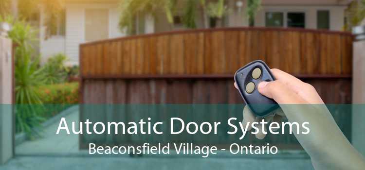 Automatic Door Systems Beaconsfield Village - Ontario
