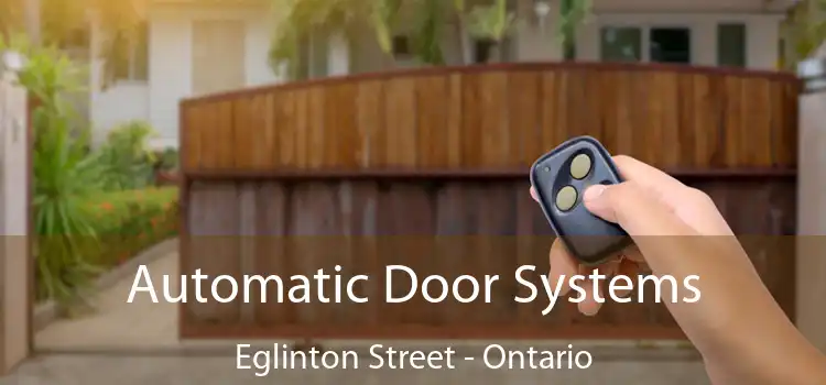 Automatic Door Systems Eglinton Street - Ontario
