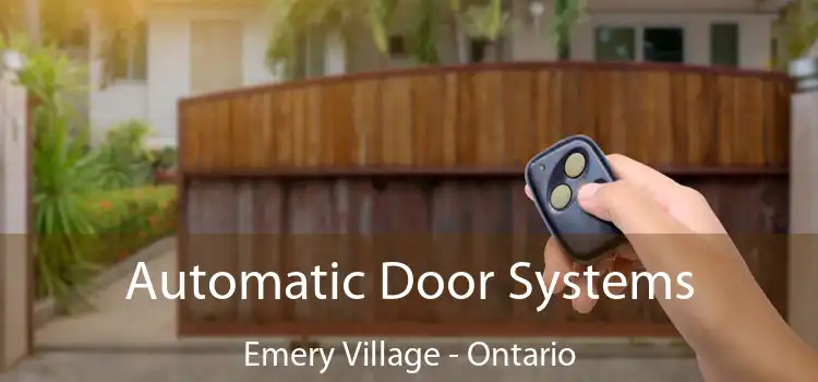 Automatic Door Systems Emery Village - Ontario