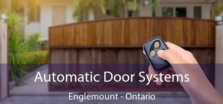 Automatic Door Systems Englemount - Ontario