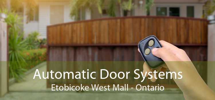 Automatic Door Systems Etobicoke West Mall - Ontario