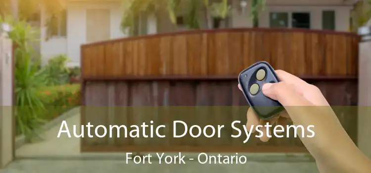 Automatic Door Systems Fort York - Ontario