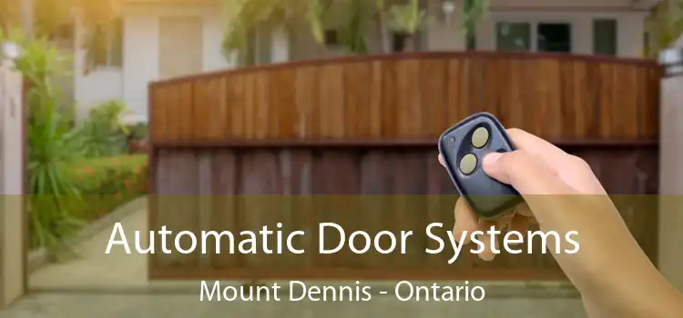 Automatic Door Systems Mount Dennis - Ontario