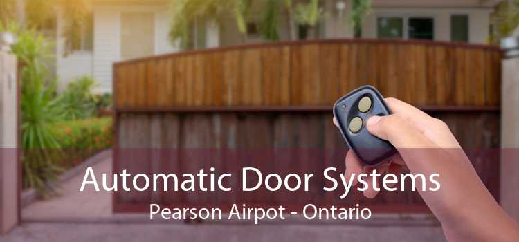 Automatic Door Systems Pearson Airpot - Ontario