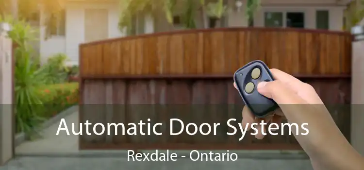 Automatic Door Systems Rexdale - Ontario