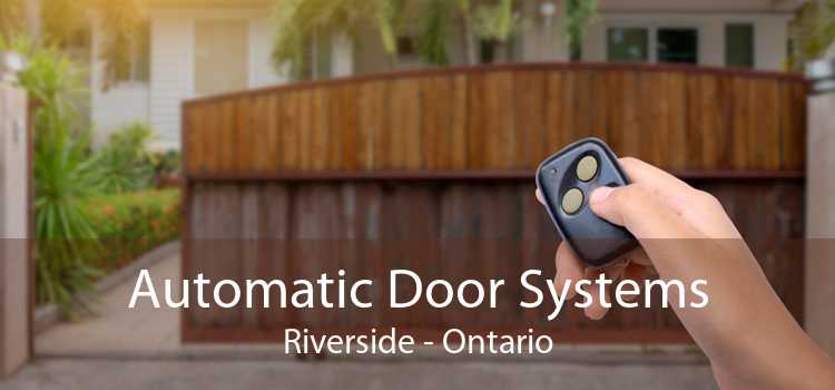 Automatic Door Systems Riverside - Ontario