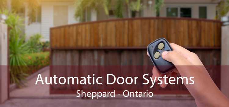 Automatic Door Systems Sheppard - Ontario