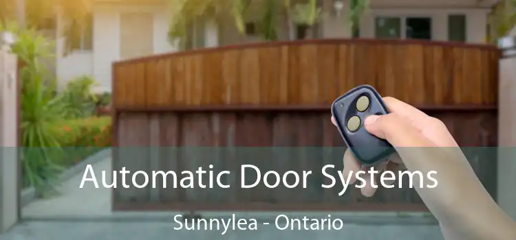 Automatic Door Systems Sunnylea - Ontario