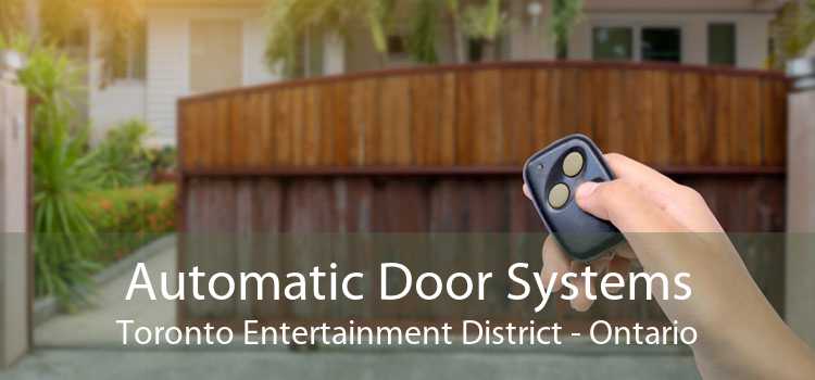 Automatic Door Systems Toronto Entertainment District - Ontario