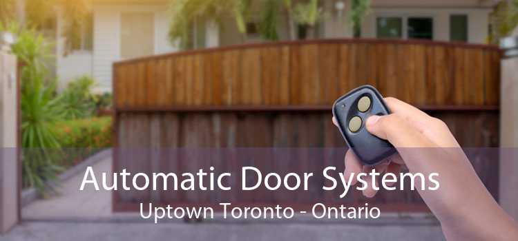 Automatic Door Systems Uptown Toronto - Ontario