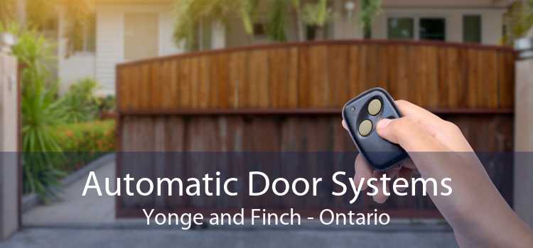 Automatic Door Systems Yonge and Finch - Ontario