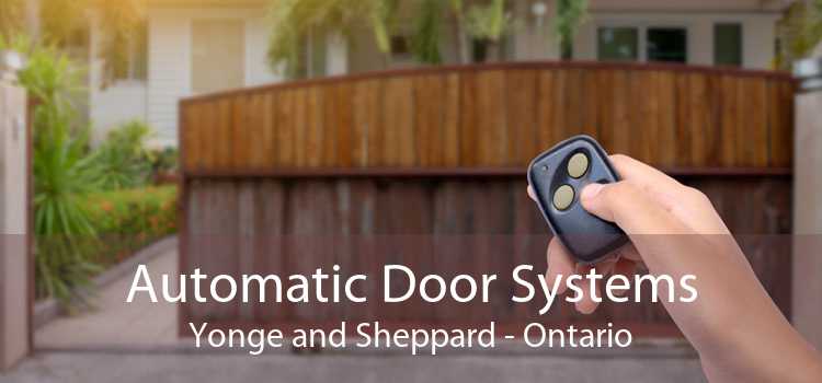Automatic Door Systems Yonge and Sheppard - Ontario