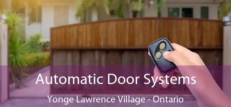Automatic Door Systems Yonge Lawrence Village - Ontario