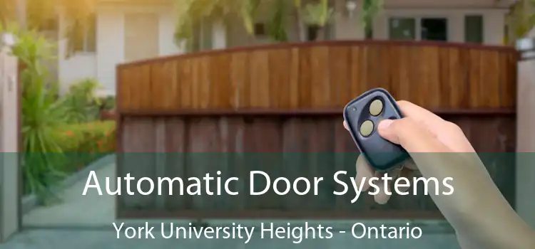 Automatic Door Systems York University Heights - Ontario