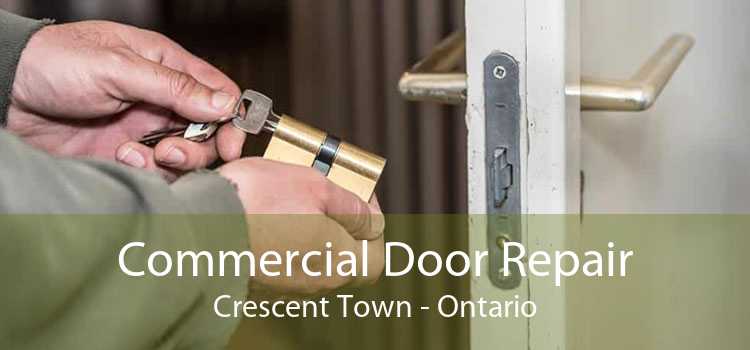 Commercial Door Repair Crescent Town - Ontario