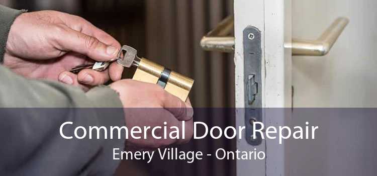 Commercial Door Repair Emery Village - Ontario