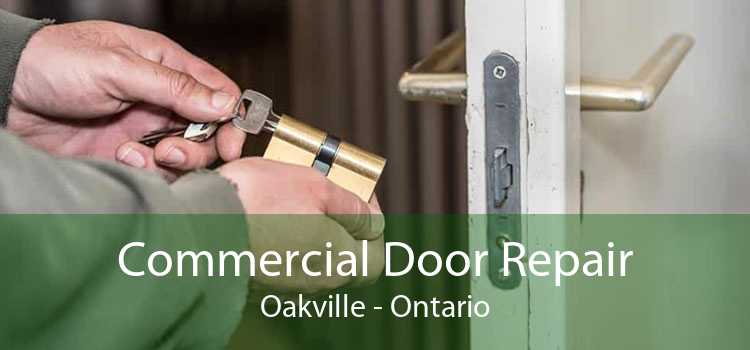 Commercial Door Repair Oakville - Ontario