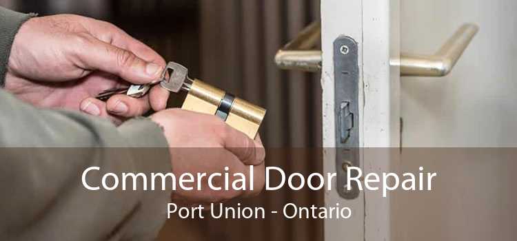 Commercial Door Repair Port Union - Ontario