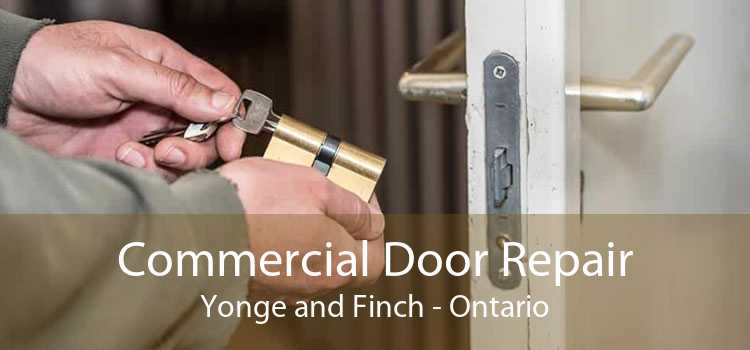 Commercial Door Repair Yonge and Finch - Ontario