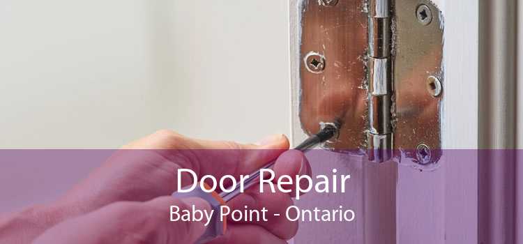 Door Repair Baby Point - Ontario