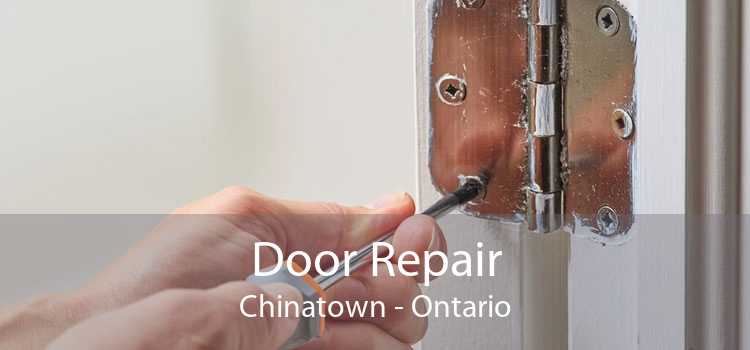 Door Repair Chinatown - Ontario