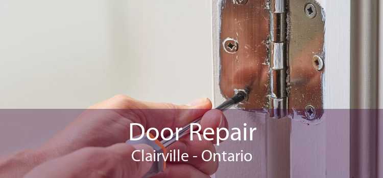 Door Repair Clairville - Ontario