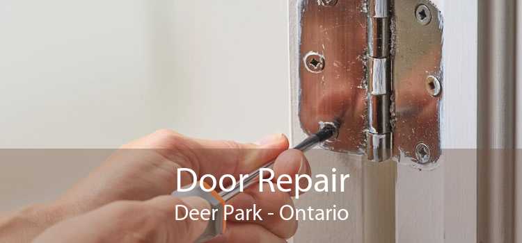 Door Repair Deer Park - Ontario