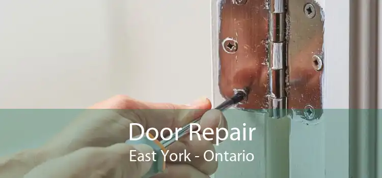 Door Repair East York - Ontario