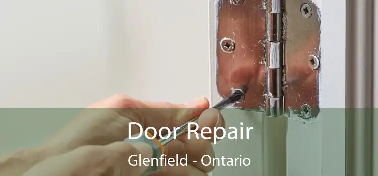 Door Repair Glenfield - Ontario