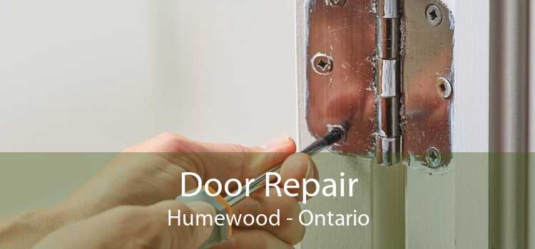 Door Repair Humewood - Ontario