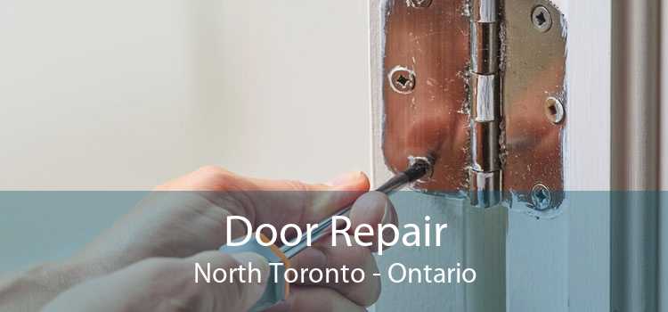 Door Repair North Toronto - Ontario